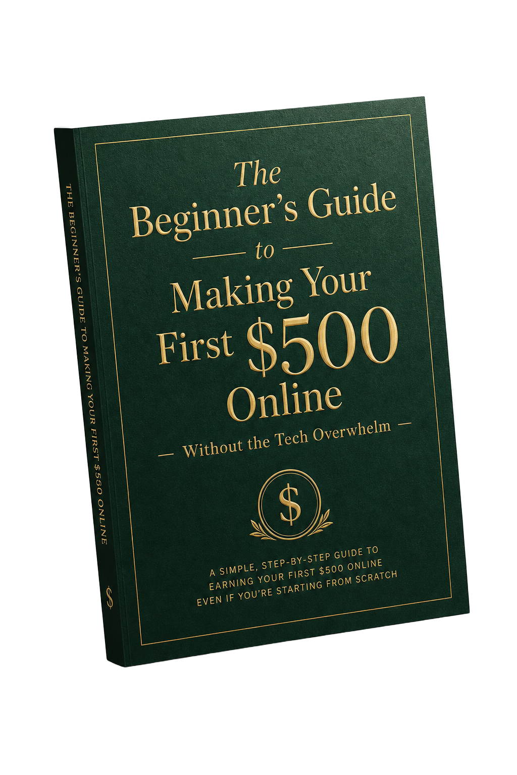 The Beginner's Guide to Making Your First $500 Online — PDF cover
